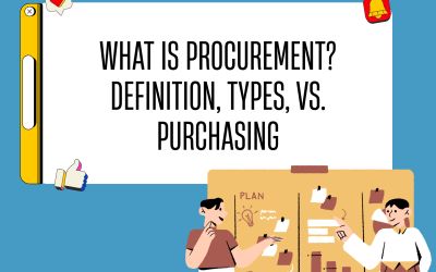 What Is Procurement? Definition, Types, vs. Purchasing